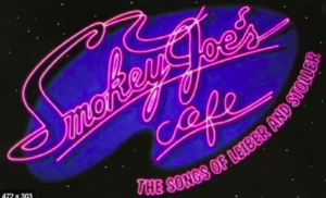 Smokey Joe’s Cafe (In-person!)